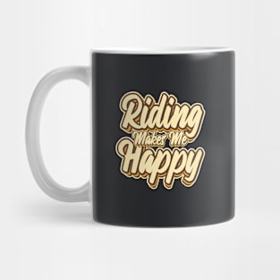 Riding makes me happy typography Mug